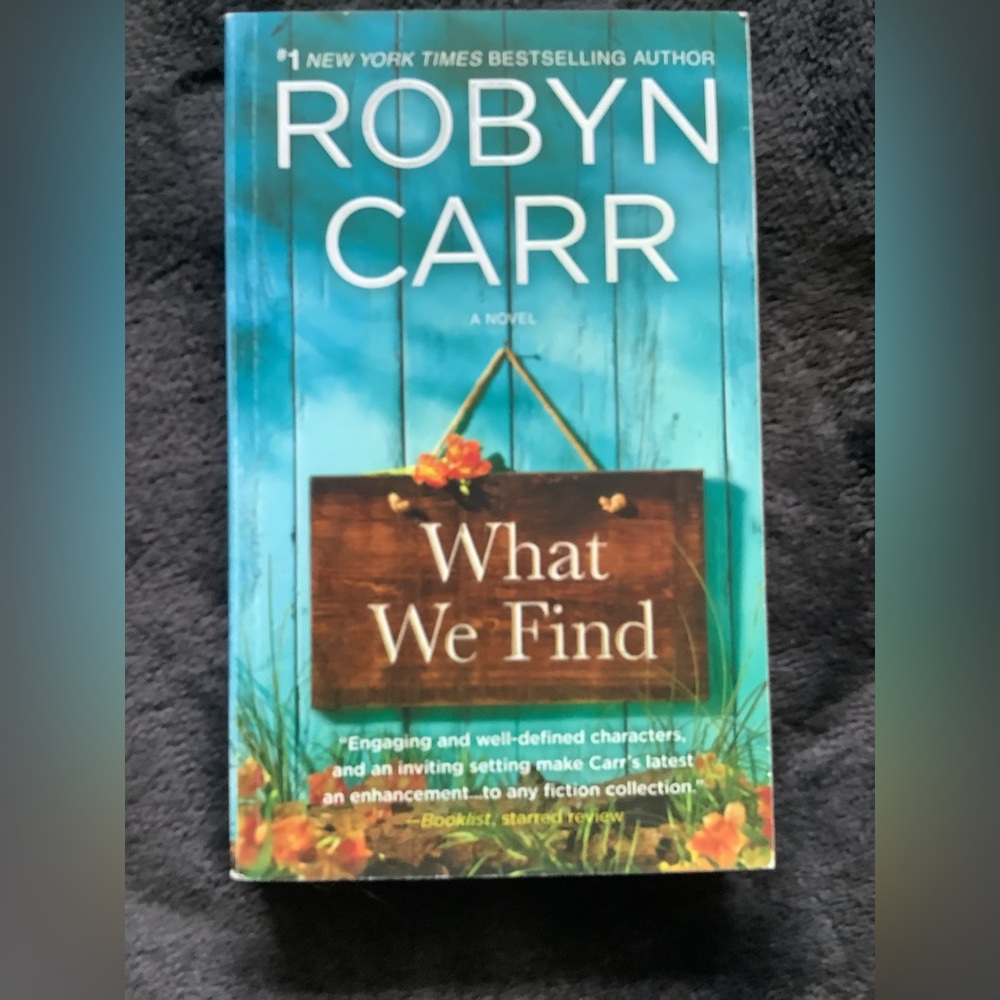 Robyn Carr 'What We Find' Novel
